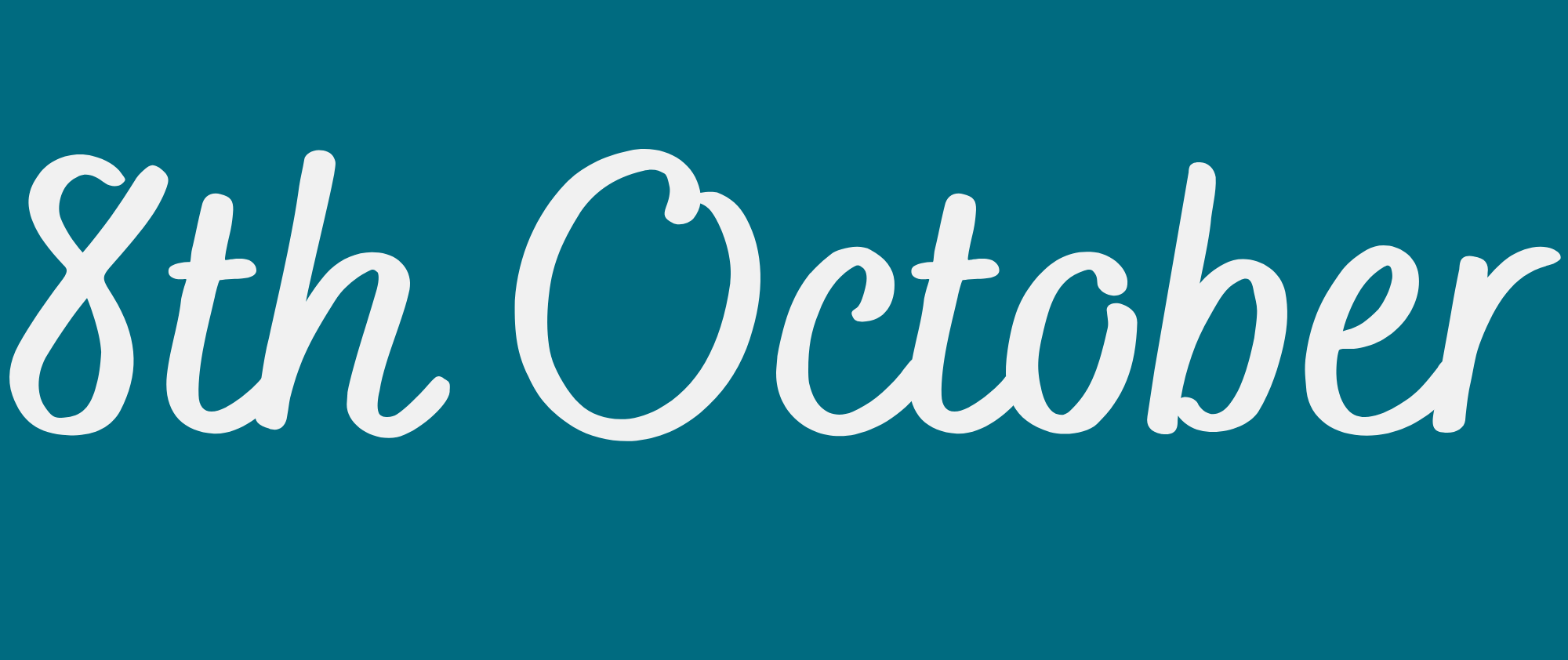 October 8th